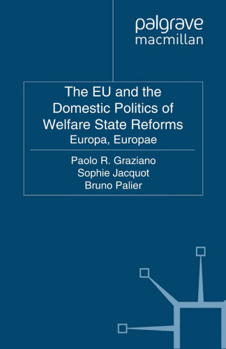 The EU and the Domestic Politics of Welfare State Reforms: Europa, Europae