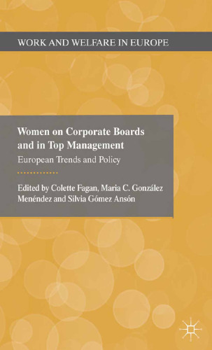 Women on Corporate Boards and in Top Management: European Trends and Policy