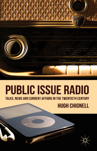 Public Issue Radio: Talks, News and Current Affairs in the Twentieth Century