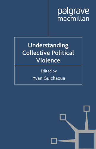 Understanding Collective Political Violence