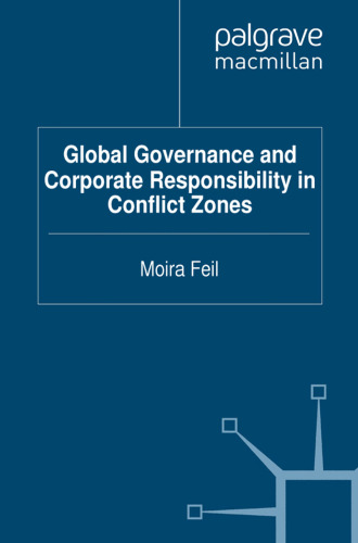 Global Governance and Corporate Responsibility in Conflict Zones