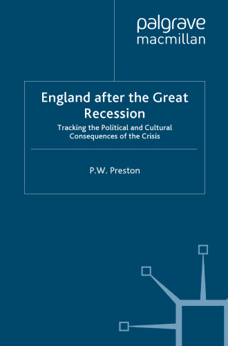 England after the Great Recession: Tracking the Political and Cultural Consequences of the Crisis