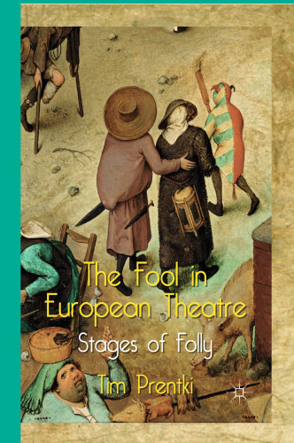 The Fool in European Theatre: Stages of Folly