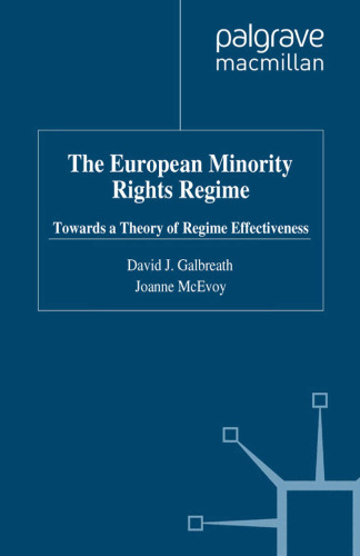 The European Minority Rights Regime: Towards a Theory of Regime Effectiveness