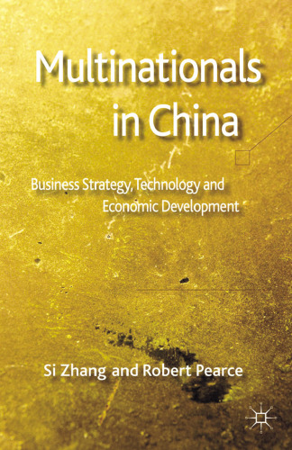 Multinationals in China: Business Strategy, Technology and Economic Development