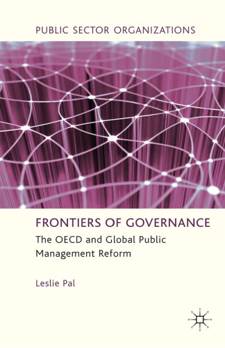 Frontiers of Governance: The OECD and Global Public Management Reform