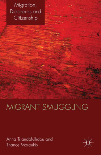 Migrant Smuggling: Irregular Migration from Asia and Africa to Europe