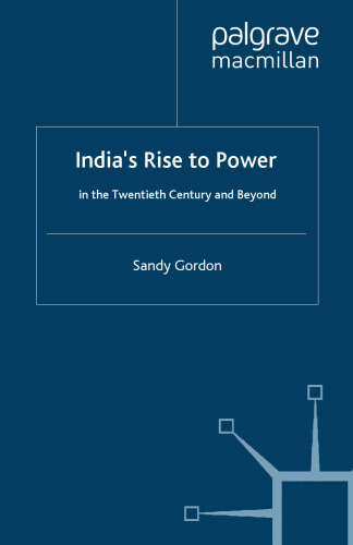 India’s Rise to Power: in the Twentieth Century and Beyond