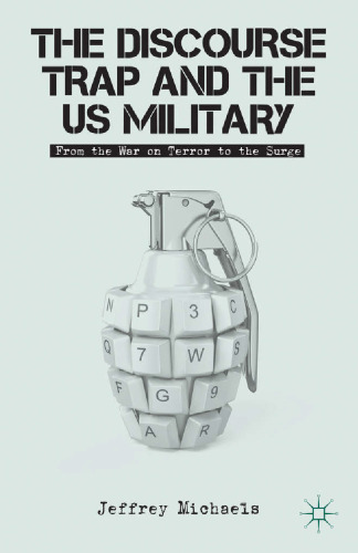 The Discourse Trap and the US Military: From the War on Terror to the Surge