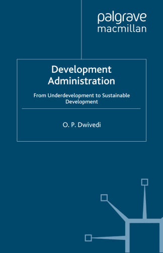 Development Administration: From Underdevelopment to Sustainable Development