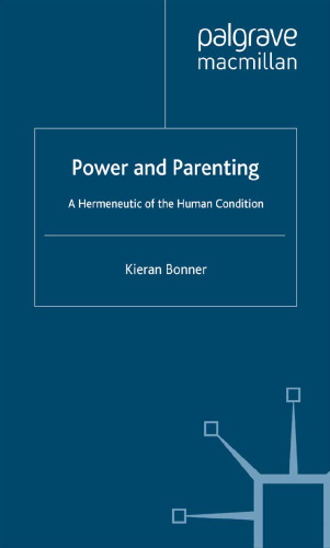 Power and Parenting: A Hermeneutic of the Human Condition