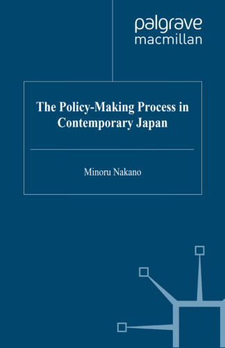 The Policy-Making Process in Contemporary Japan