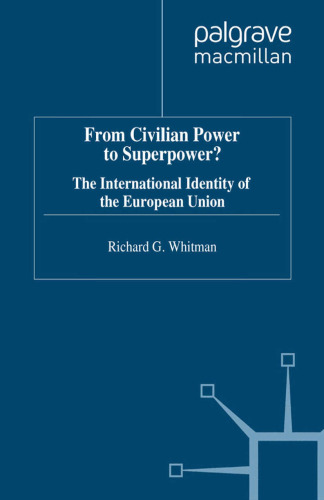 From Civilian Power to Superpower?: The International Identity of the European Union