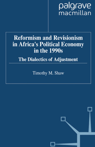 Reformism and Revisionism in Africa’s Political Economy in the 1990s: The Dialectics of Adjustment