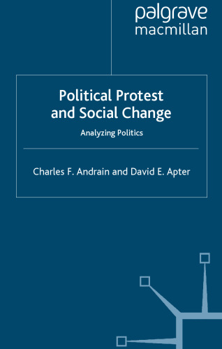 Political Protest and Social Change: Analyzing Politics