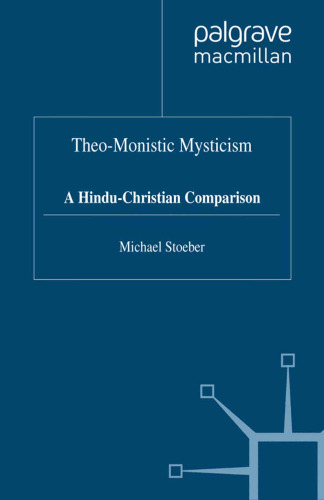 Theo-Monistic Mysticism: A Hindu-Christian Comparison