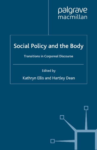 Social Policy and the Body: Transitions in Corporeal Discourse