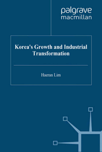 Korea’s Growth and Industrial Transformation