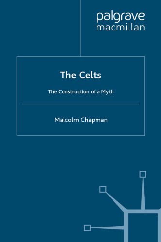 The Celts: The Construction of a Myth