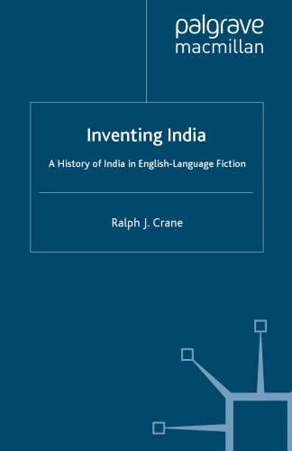 Inventing India: A History of India in English-Language Fiction