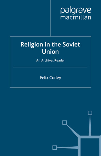 Religion in the Soviet Union: An Archival Reader