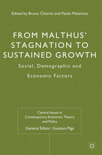 From Malthus’ Stagnation to Sustained Growth: Social, Demographic and Economic Factors