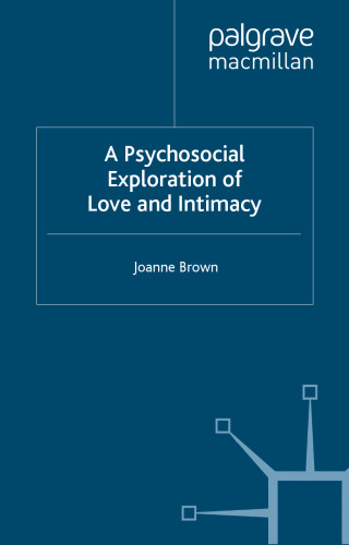 A Psychosocial Exploration of Love and Intimacy