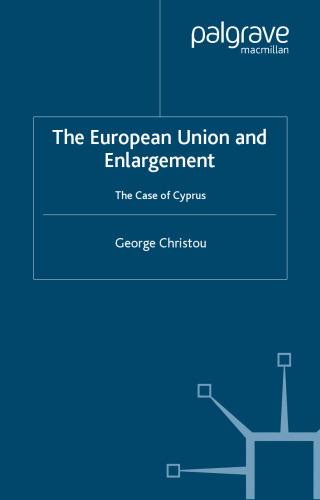 The European Union and Enlargement: The Case of Cyprus