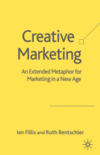 Creative Marketing: An Extended Metaphor for Marketing in a New Age