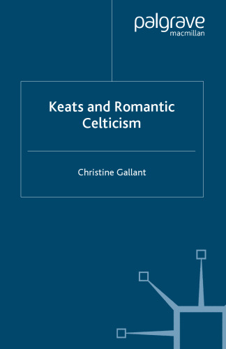 Keats and Romantic Celticism