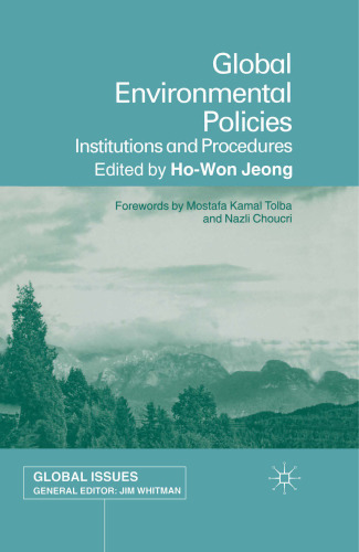 Global Environmental Policies: Institutions and Procedures