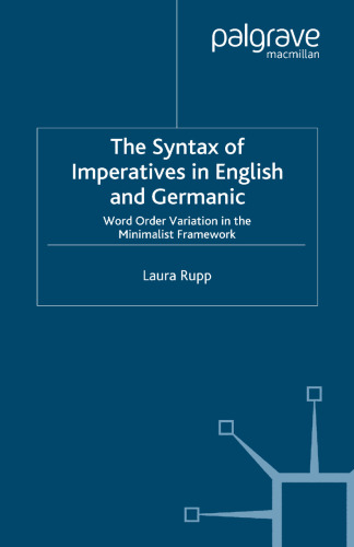 The Syntax of Imperatives in English and Germanic: Word Order Variation in the Minimalist Framework