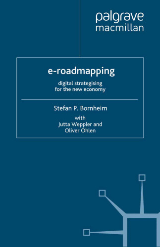 E-Roadmapping: Digital Strategising for the New Economy