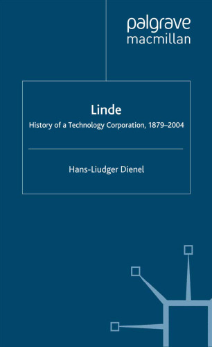 Linde: History of a Technology Corporation, 1879–2004