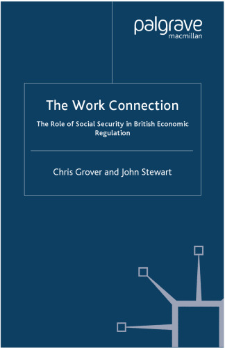 The Work Connection: The Role of Social Security in British Economic Regulation