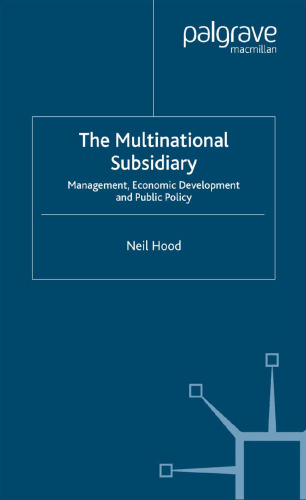 The Multinational Subsidiary: Management, Economic Development and Public Policy