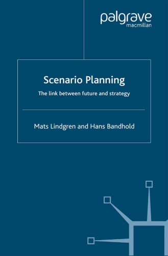 Scenario Planning: The Link Between Future and Strategy