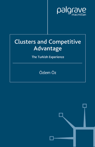 Clusters and Competitive Advantage: The Turkish Experience