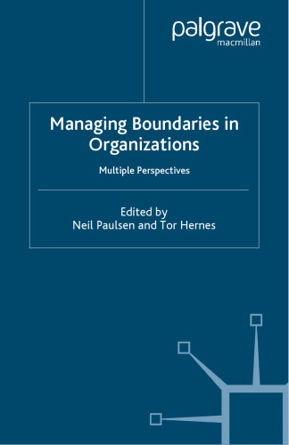 Managing Boundaries in Organizations: Multiple Perspectives