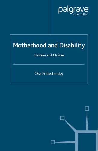 Motherhood and Disability: Children and Choices