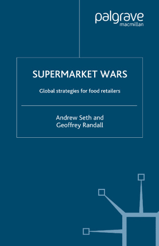 Supermarket Wars: Global strategies for food retailers