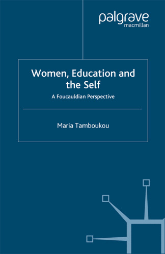 Women, Education and the Self: A Foucauldian Perspective