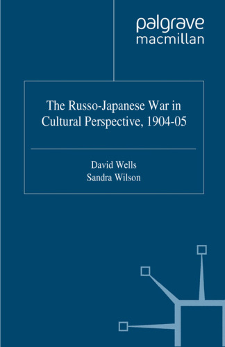 The Russo-Japanese War in Cultural Perspective, 1904–05