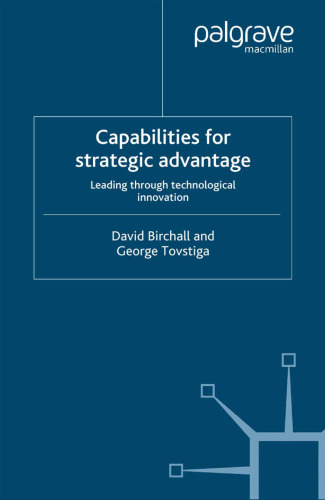 Capabilities for strategic advantage: Leading through technological innovation