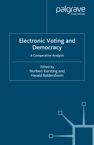 Electronic Voting and Democracy: A Comparative Analysis