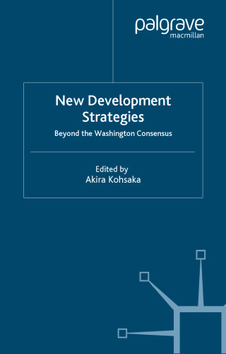 New Development Strategies: Beyond the Washington Consensus