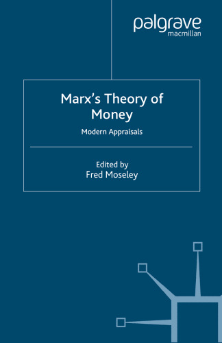 Marx’s Theory of Money: Modern Appraisals