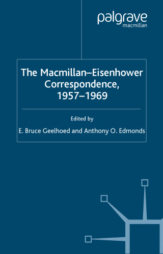 The Macmillan-Eisenhower Correspondence, 1957–1969