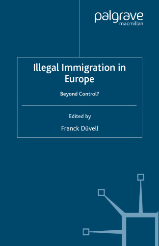 Illegal Immigration in Europe: Beyond Control?