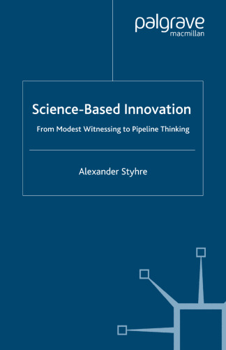 Science-Based Innovation: From Modest Witnessing to Pipeline Thinking